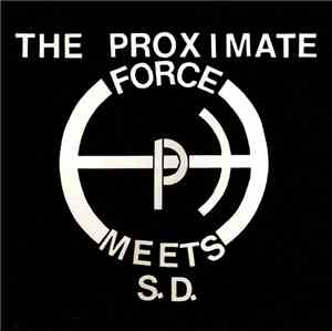 The Proximate Force Meets S.D.  - Revolution EP