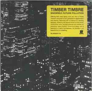 Timber Timbre - Sincerely, Future Pollution