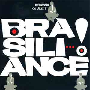 Various - Brasiliance! Influencia Do Jazz 2