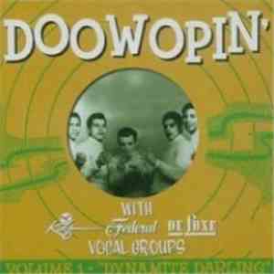 Various - Doowopin' With King, Federal And Deluxe Vocal Groups - Volume 1 - ...