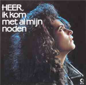 Various - Heer, Ik Kom Met Al Mijn Noden