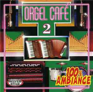 Various - Orgel Café Vol. 2