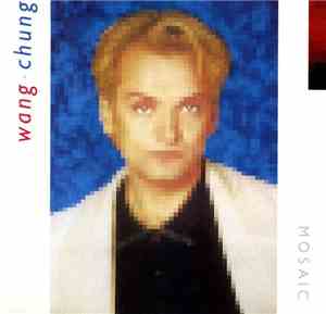 Wang Chung - Mosaic