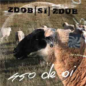 Zdob [Si] Zdub - 450 De Oi