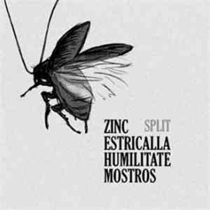 Zinc  / Estricalla / Humilitate / Mostros - KKLRD