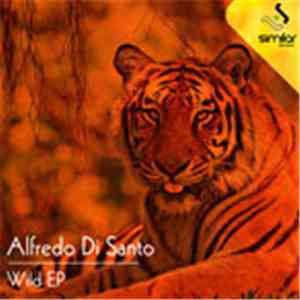 Alfredo Di Santo - Wild EP