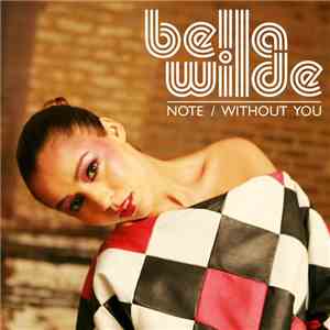 Bella Wilde - Note/Without You