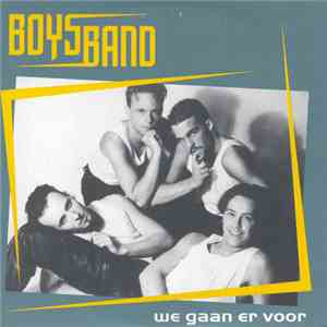 Boysband - We Gaan Er Voor