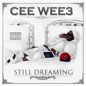 Cee Wee 3 - Still Dreaming