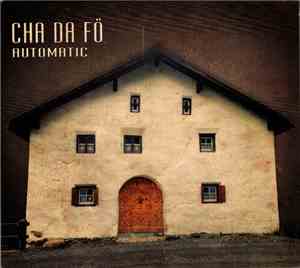 Cha Da Fö - Automatic
