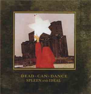 Dead Can Dance - Spleen And Ideal