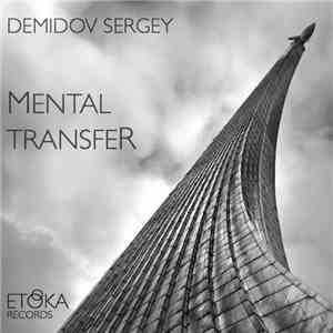 Demidov Sergey - Mental Transfer EP