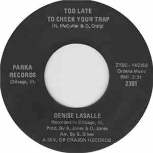 Denise LaSalle - Too Late To Check Your Trap / The Right Track