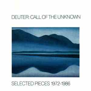 Deuter - Call Of The Unknown - Selected Pieces 1972-1986