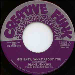 Diane Jenkins - Gee Baby, What About You / Recycle