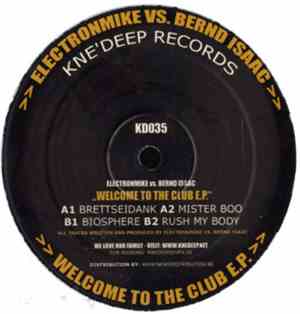 Electronmike vs. Bernd Isaac - Welcome To The Club E.P.