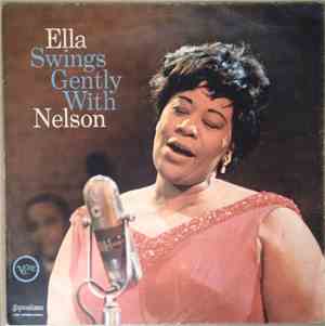 Ella Fitzgerald With Nelson Riddle And His Orchestra - Ella Swings Gently W ...