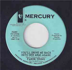 Faron Young - You'll Drive Me Back (Into Her Arms Again)