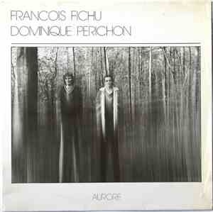 François Fichu / Dominique Périchon - Aurore