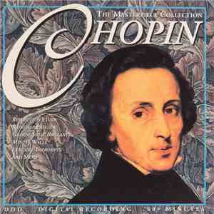 Frédéric Chopin - The Masterpiece Collection