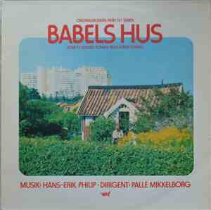 Hans-Erik Philip / Palle Mikkelborg - Babels Hus