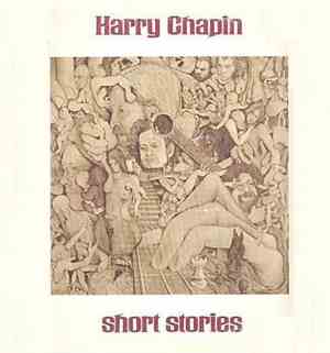 Harry Chapin - Short Stories