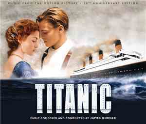 James Horner - Titanic (Music From The Motion Picture) (20th Anniversary Ed ...