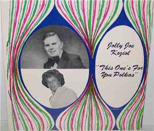 Jolly Joe Koziol - This One's For You Polkas