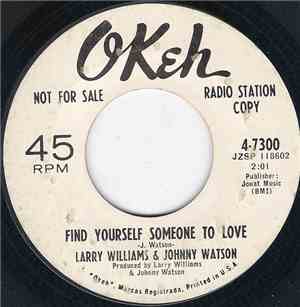 Larry Williams & Johnny Watson - Nobody / Find Yourself Someone To Love