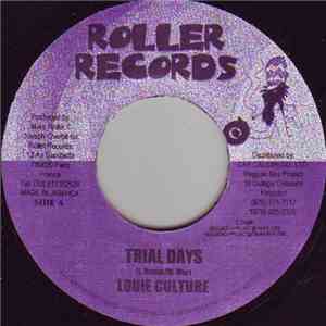 Louie Culture /  Marc Roller feat. Anthony Selassie - Trial Days / Rasta Me ...