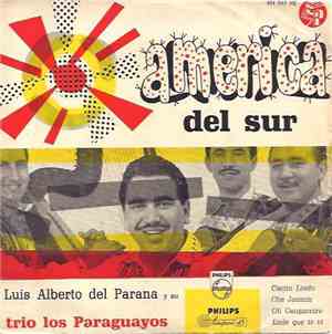 Luis Alberto Del Parana Y Su Trio Los Paraguayos - America Del Sur
