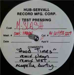 M Slash - Good Times Remix / Keep Da Faith