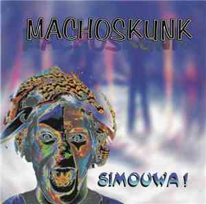Machoskunk - Simouwa!