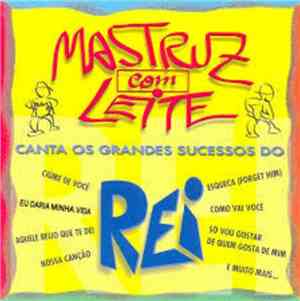 Mastruz Com Leite - Canta Os Grandes Sucessos Do Rei