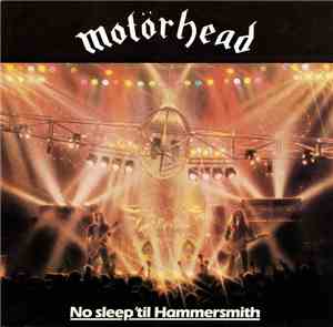 Motörhead - No Sleep 'Til Hammersmith