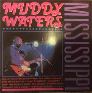 Muddy Waters - Mississippi