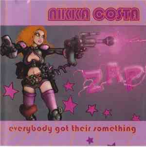 Nikka Costa - Everybody Got Their Something