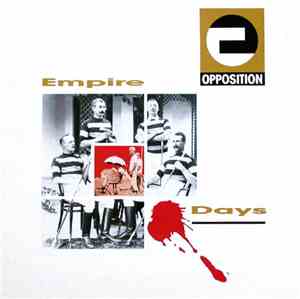 Opposition - Empire Days