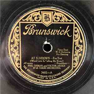 Phil Ohman And Victor Arden With Their Orchestra - At Sundown / South Wind