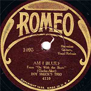 Roy Smeck's Trio - Am I Blue? / Beautiful
