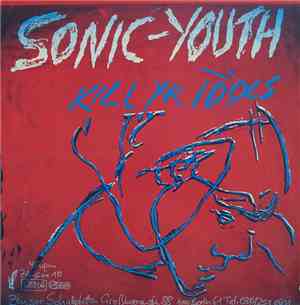 Sonic-Youth - Kill Yr. Idols