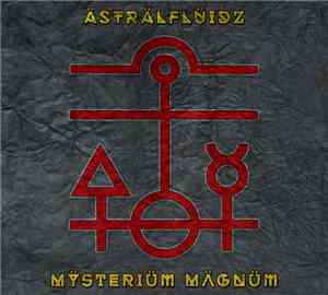 Ästrälflüidz - Mÿsteriüm Mägnüm