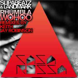 Supabeatz & Landmark - Rhumbla Wohoo (Remixes)
