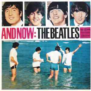 The Beatles - And Now: The Beatles