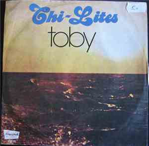 The Chi-Lites - Toby / That's How Long