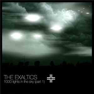 The Exaltics - 1000 Lights In The Sky (Part 1)