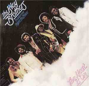 The Isley Brothers - The Heat Is On
