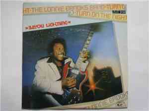 The Lonnie Brooks Band - Turn On The Night / Bayou Lightning