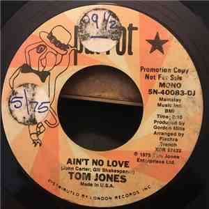 Tom Jones - Ain't No Love