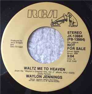Waylon Jennings - Waltz Me To Heaven